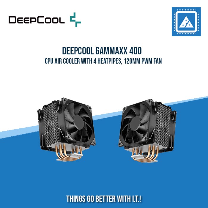 DEEPCOOL GAMMAXX 400 CPU COOLER DEEPCOOL GAMMAXX 400 CPU COOLER